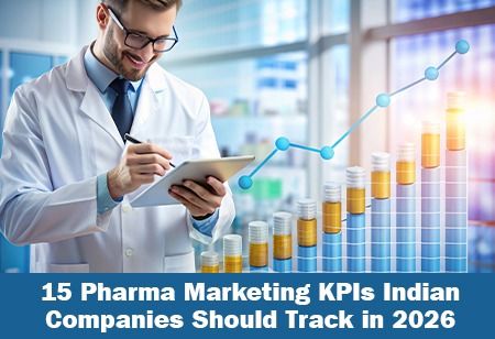  15 Pharma Marketing KPIs Indian Companies Should Track in 2026 Indian Pharma Outlook